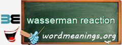 WordMeaning blackboard for wasserman reaction